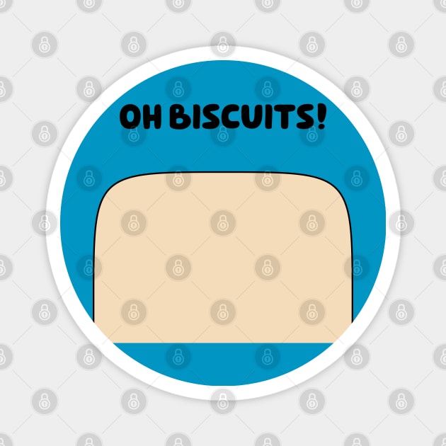 Oh Biscuits Blue shirt Magnet by Aphantasous